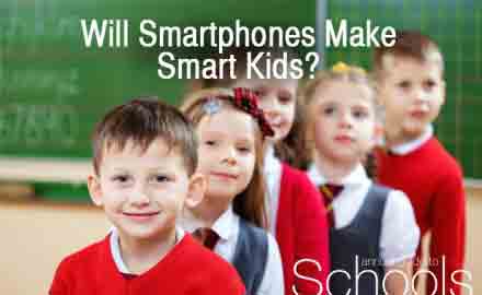 Will Smartphones Make Smart Kids?
